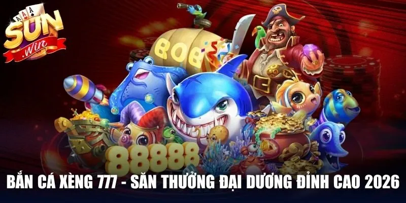 Bắn cá xèng 777