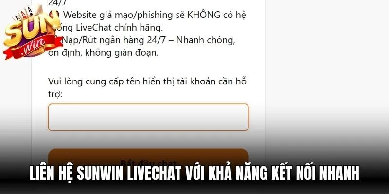 Liên hệ Sunwin livechat với khả năng kết nối nhanh giữa người chơi và nền tảng