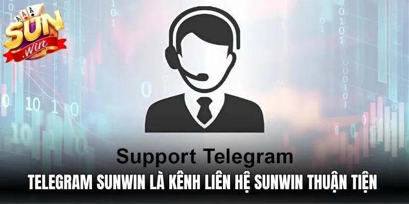 Telegram Sunwin là kênh liên hệ Sunwin thuận tiện để trao đổi kinh nghiệm