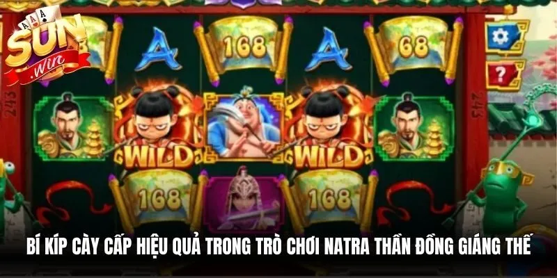 Bí kíp cày cấp hiệu quả trong trò chơi Natra thần đồng giáng thế