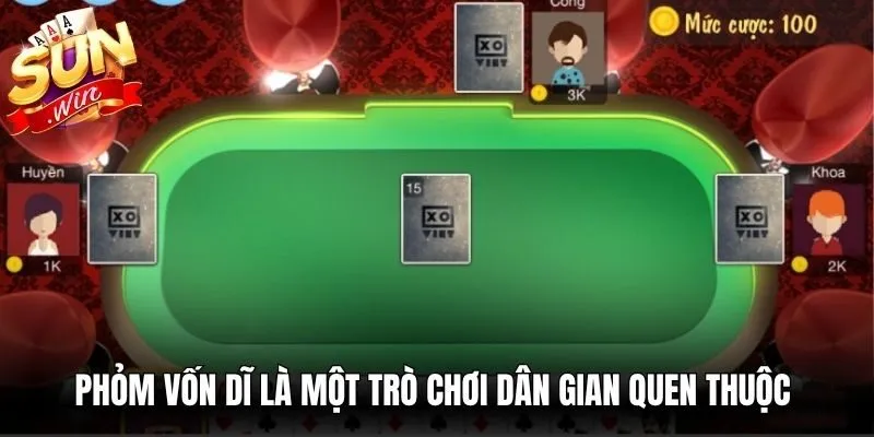 Phỏm vốn dĩ là một trò chơi dân gian quen thuộc mang tính trí tuệ cao