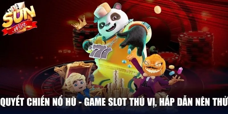 Quyết Chiến Nổ Hũ