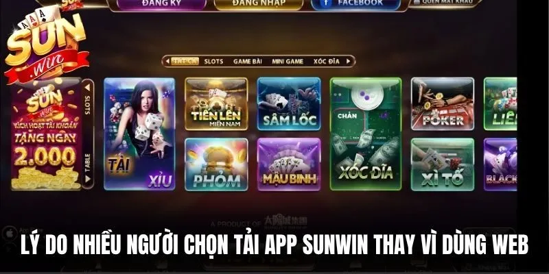 Lý do nhiều người chọn tải app Sunwin thay vì dùng web